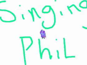 singing phil