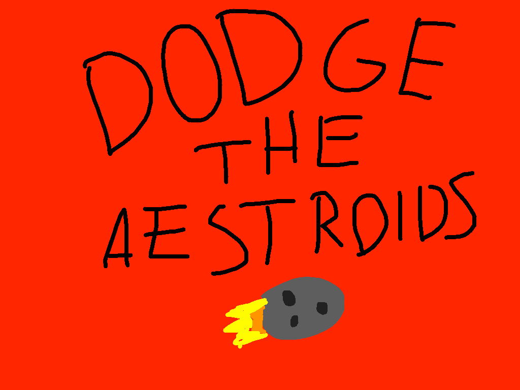 Dodge the aestroids