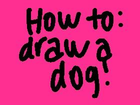 How to draw a dog!