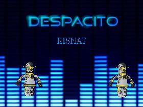 Despacito (finished)  1 1 1