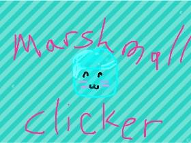 Marshmellow Clicker