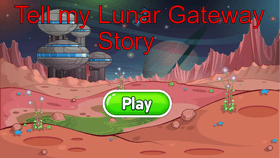 Tell my Lunar Gateway Story