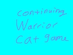 Warrior cat game part 2
