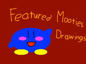 Featured Mooties Drawings
