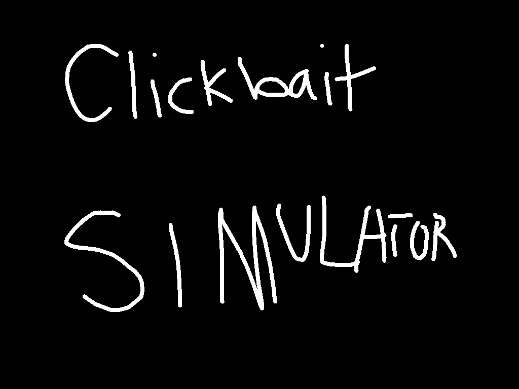 Clickbait Simulator
