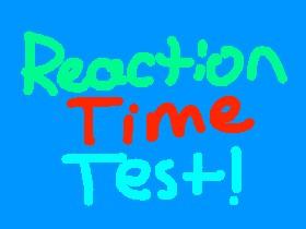 Reaction Time Test!