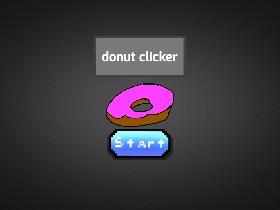 donut clicker please like  1