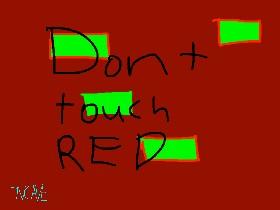 dont touch red