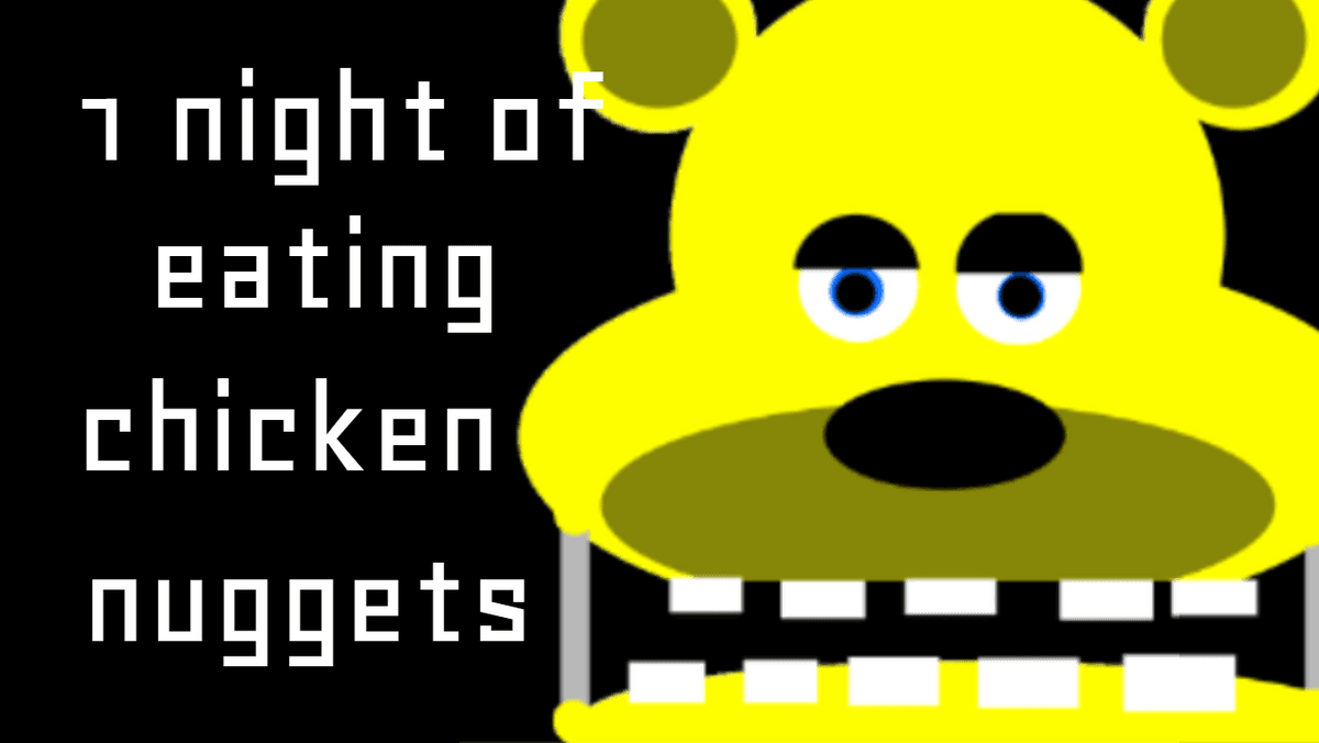 1 Night Of Eating Chicken Nuggets