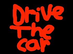 DRIVE THE CAR
