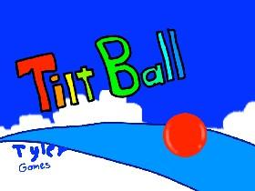 Tilt Ball