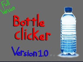 Bottle clicker V 1.0 FULL VERSION 1