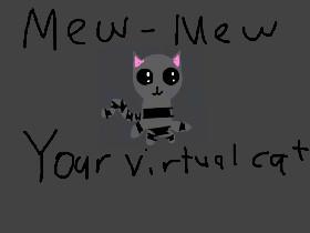 Mew-Mew: your virtual cat REUPLOAD
