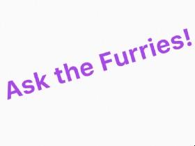 Ask the Furries!