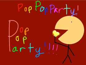 Pop Pop Party!