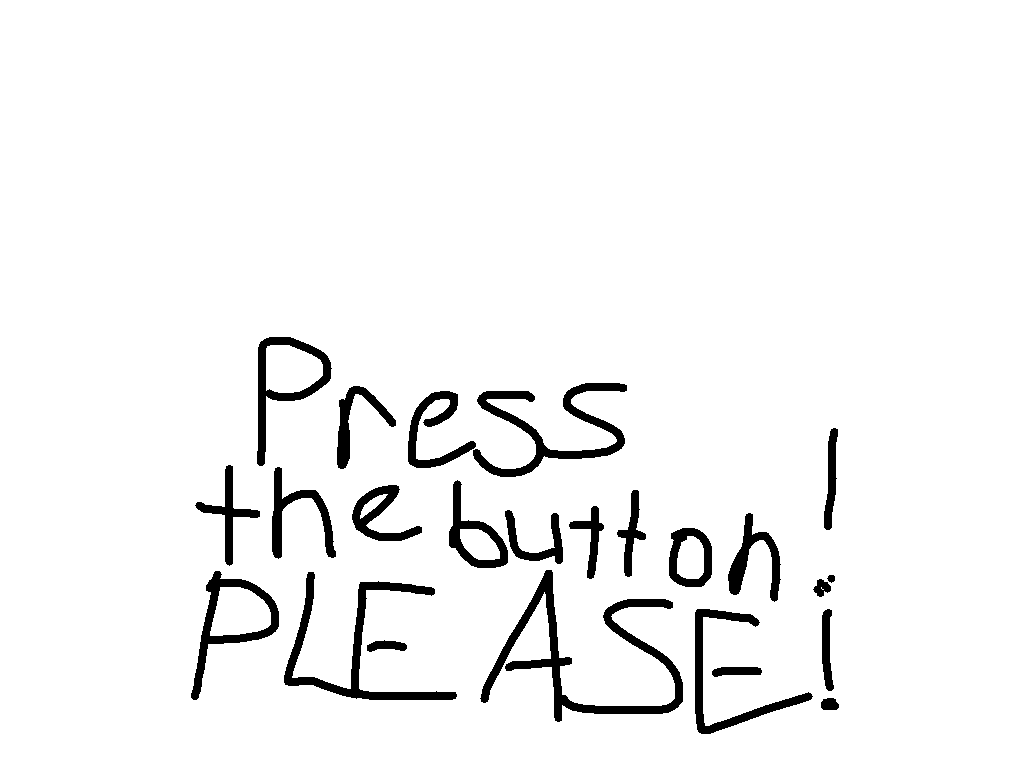 Press the Button, it’s good!