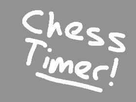Chess Timer!