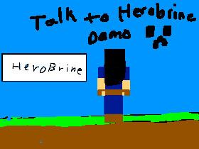 Talk to herobrine