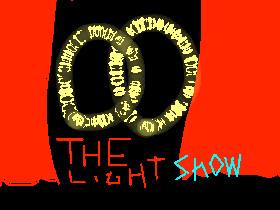 THE LIGHT SHOW