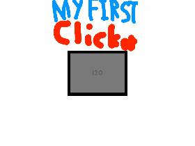 My First Clicker!