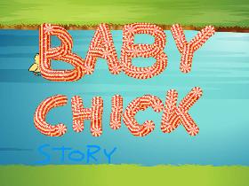 Baby Chick Story: Chapter 2: CHEEP CHEEP Tynker