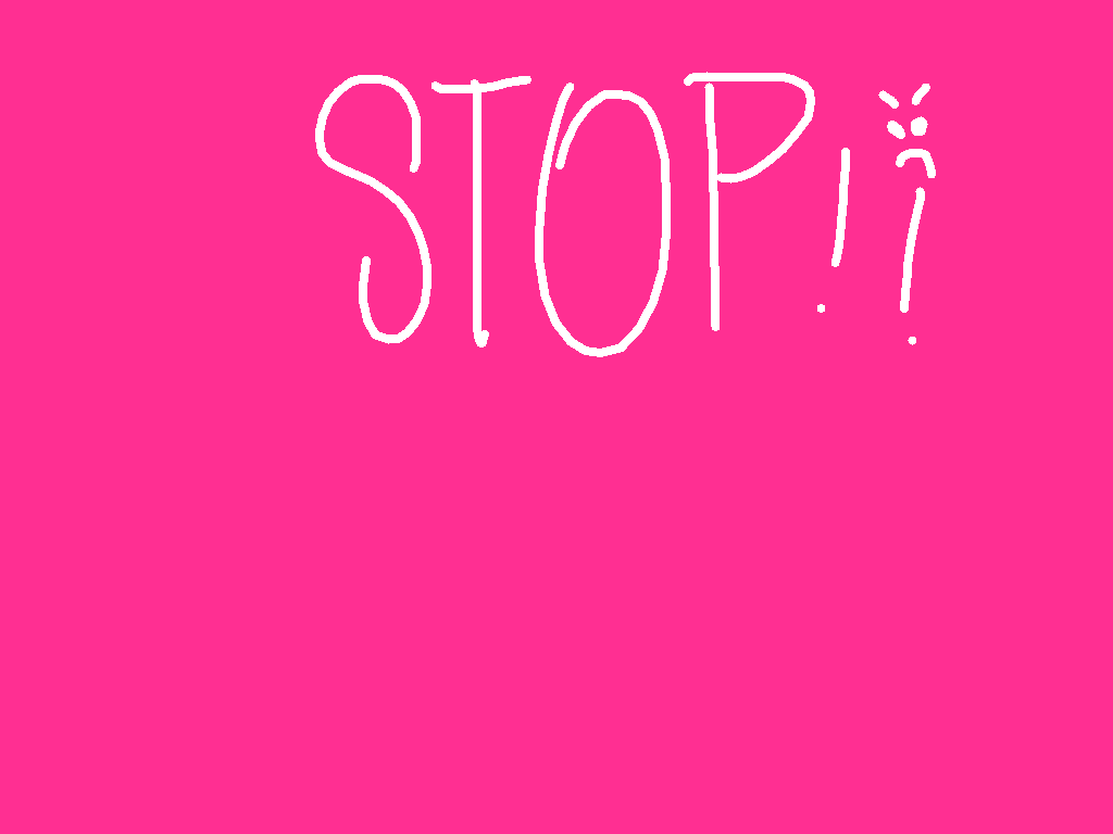 STOP!!!!