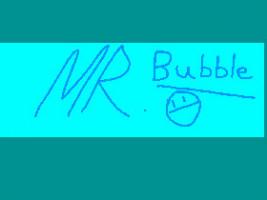 Mr. Bubble