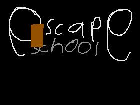 Escape: School (Original)