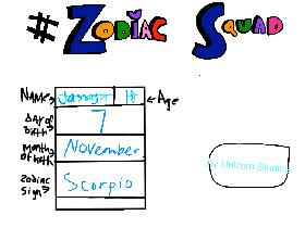 #Zodiac Squad Sigh Ups form