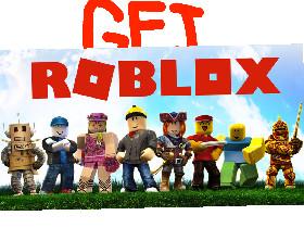 Get ROBLOX!!!