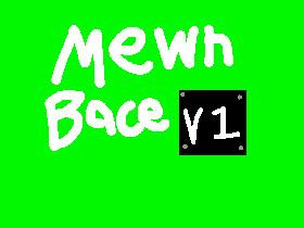 MewnBace v1