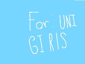 For Uni Girls! By:Gummy Bear Girl!