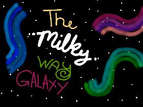 The Milky Way Galaxy 1 1