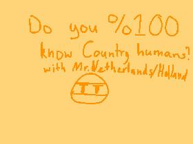 Do You %100 know countryhumans? 