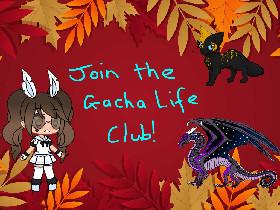 Join the Gacha Life Club!