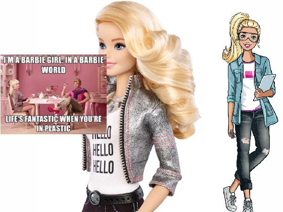 Im a barbie girl,” lets go barbie”