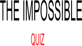 THE IMPOSSIBLE QUIZ (Part 1)