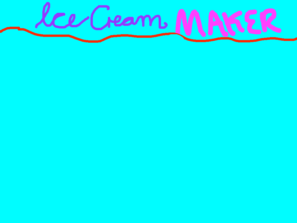 Ice Cream Maker! 