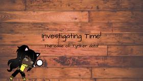 Investigating Time!