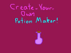 Create-your-own Potion Maker!