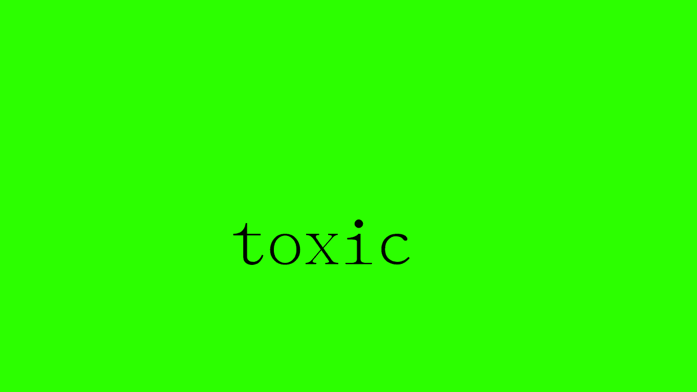 toxic world