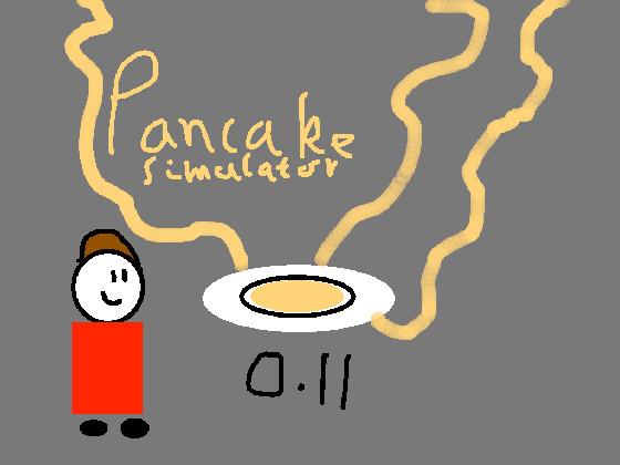 Pancake Simulator