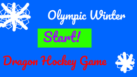 Week:7 Olympic Winter Dragon Hockey Game