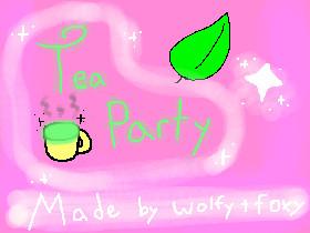 *+Tea party+*