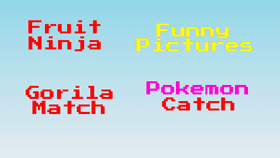 pokemon catch,fruit ninja,funny pictures and gorila match