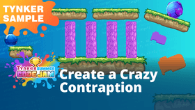 Week 5: Create a Crazy Contraption - Sample