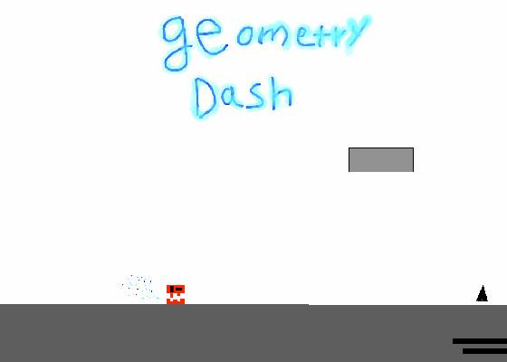 geometry dash!