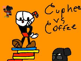 Cuphead VS Coffee