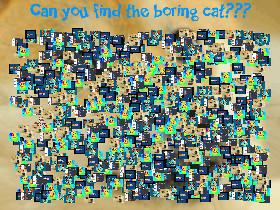 Find the BORING CAT!!! 1