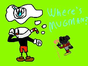 Where’s Mugman?